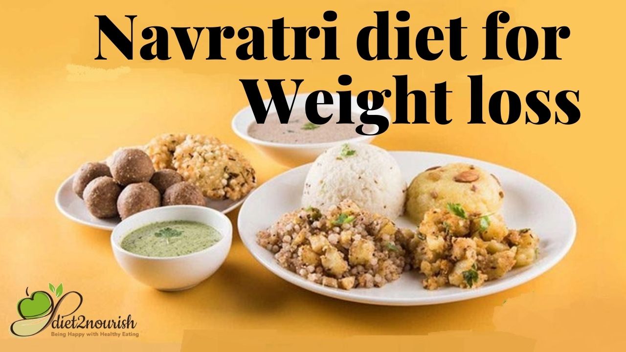 Navaratri diet plan for 9 days weight loss