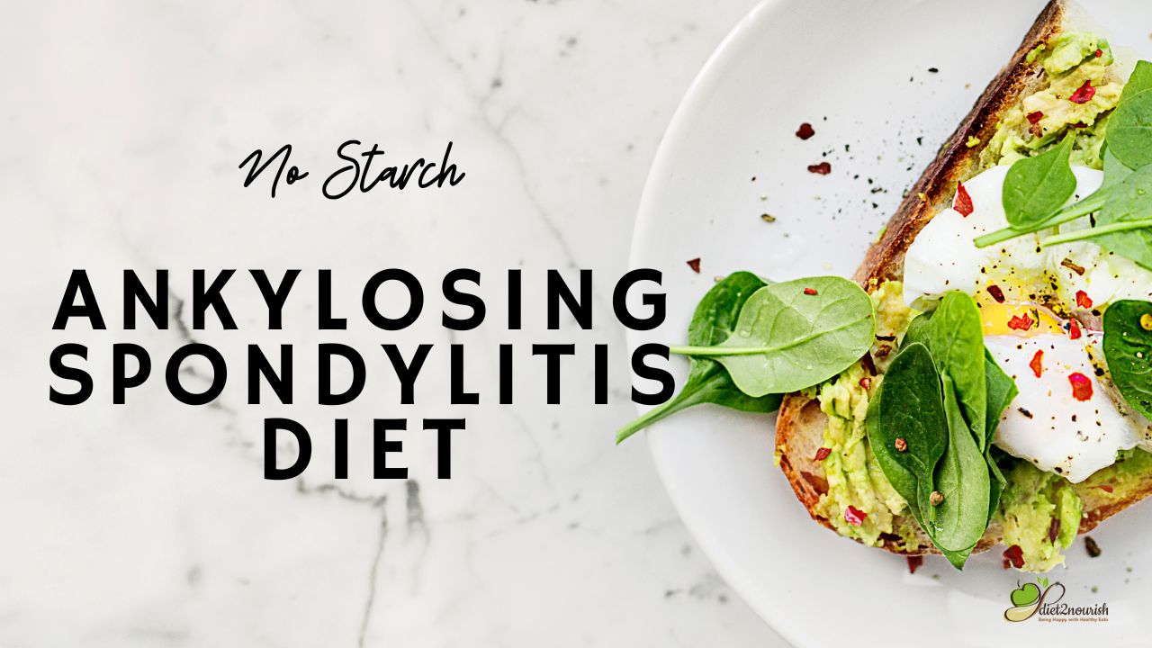 Ankylosing spondylitis diet