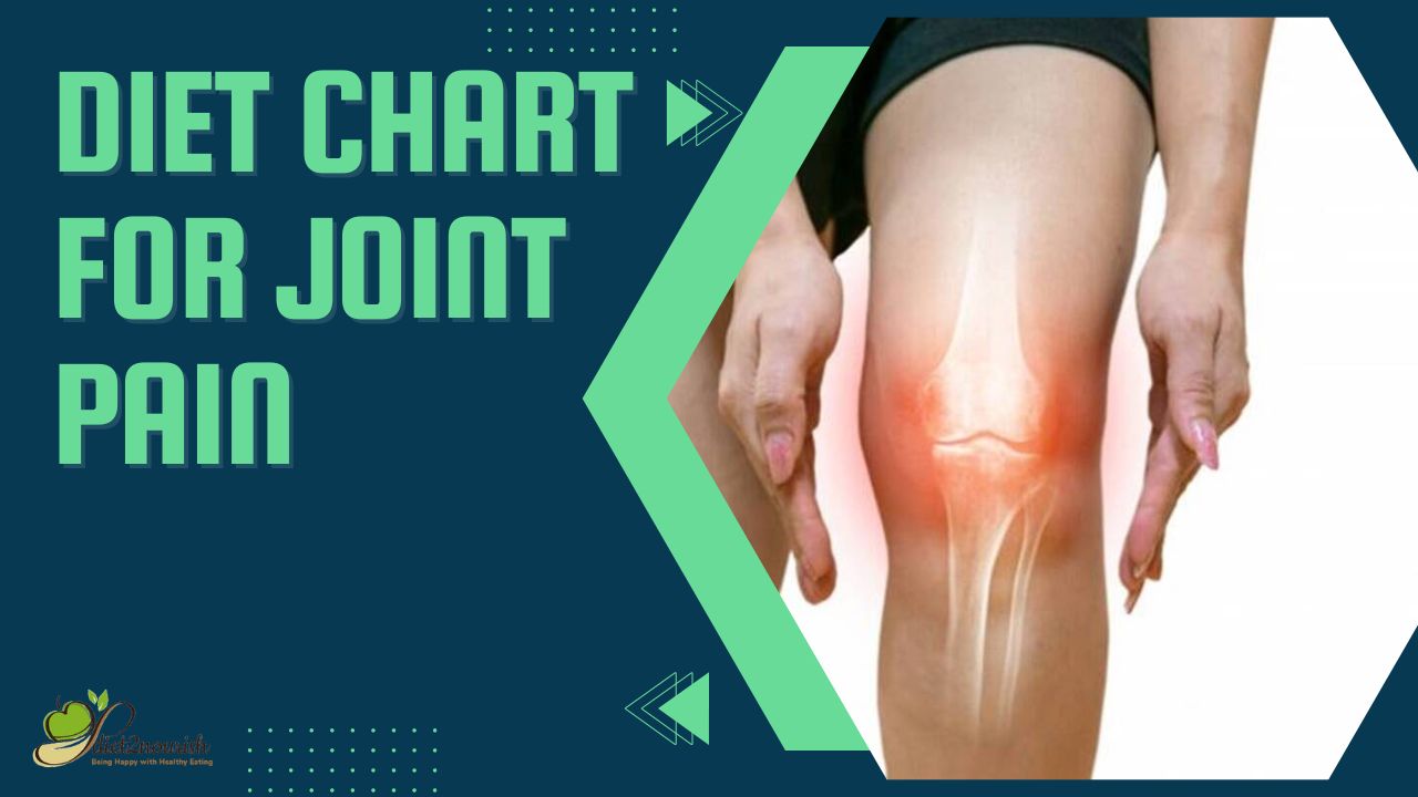 Diet chart for joint pain