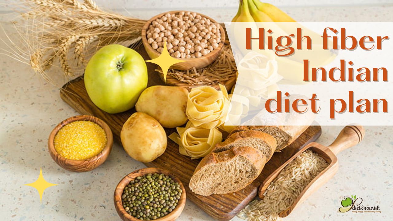 High fiber Indian diet plan