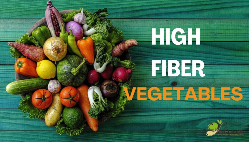 High fiber vegetables