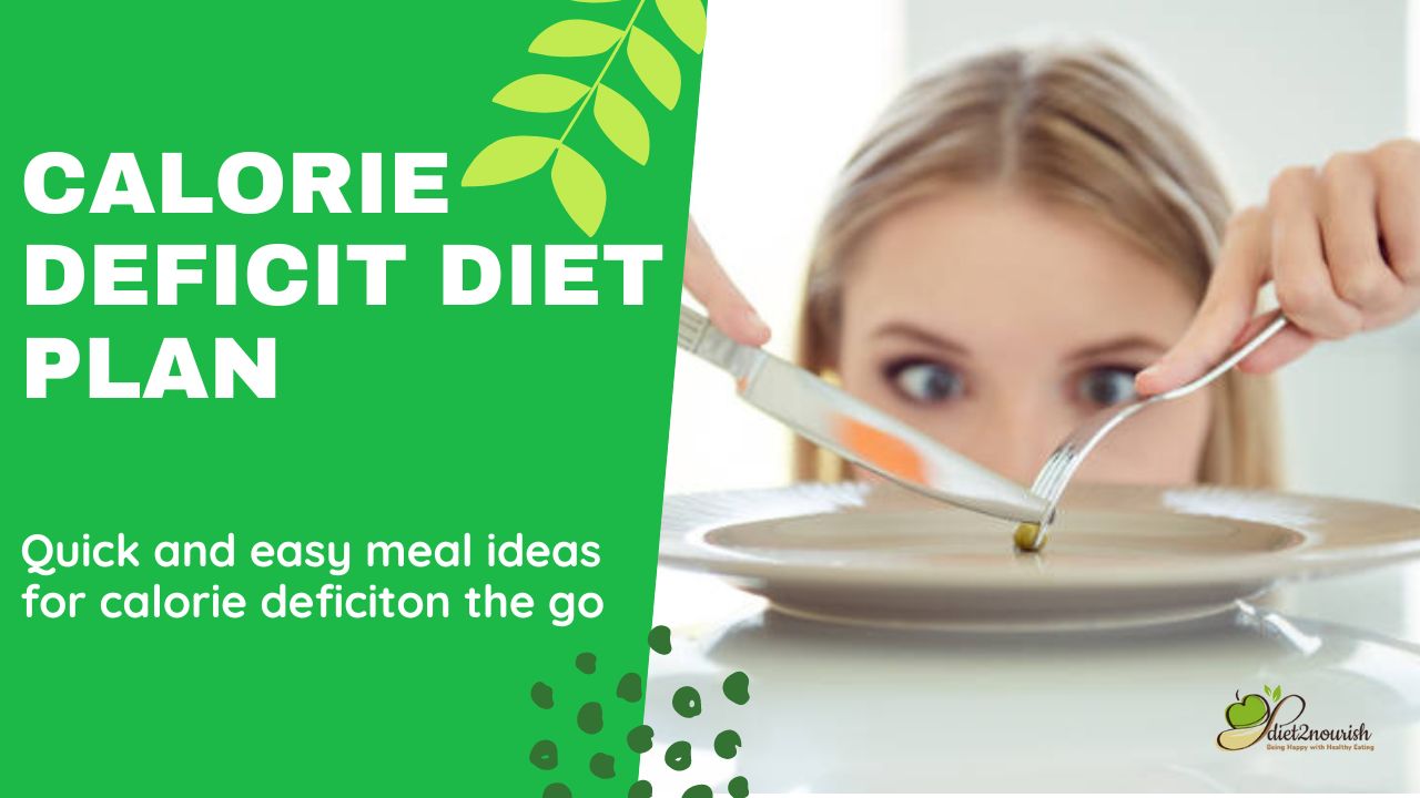 Calorie Deficit Diet Plan for Weight Loss