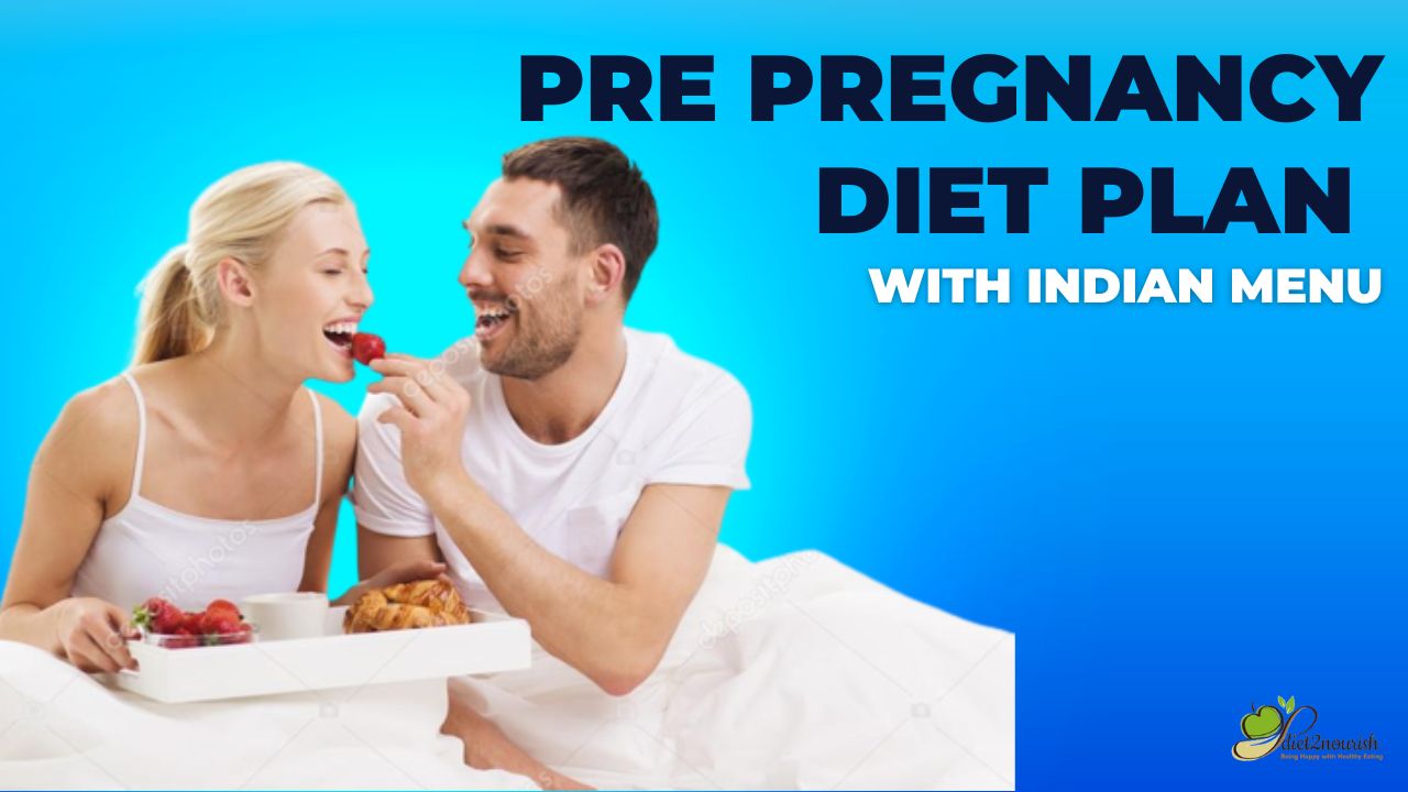 Pre Pregnancy Diet Plan Menu Indian 