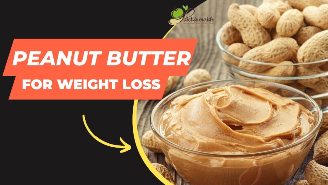 Peanut Butter for Weight Loss