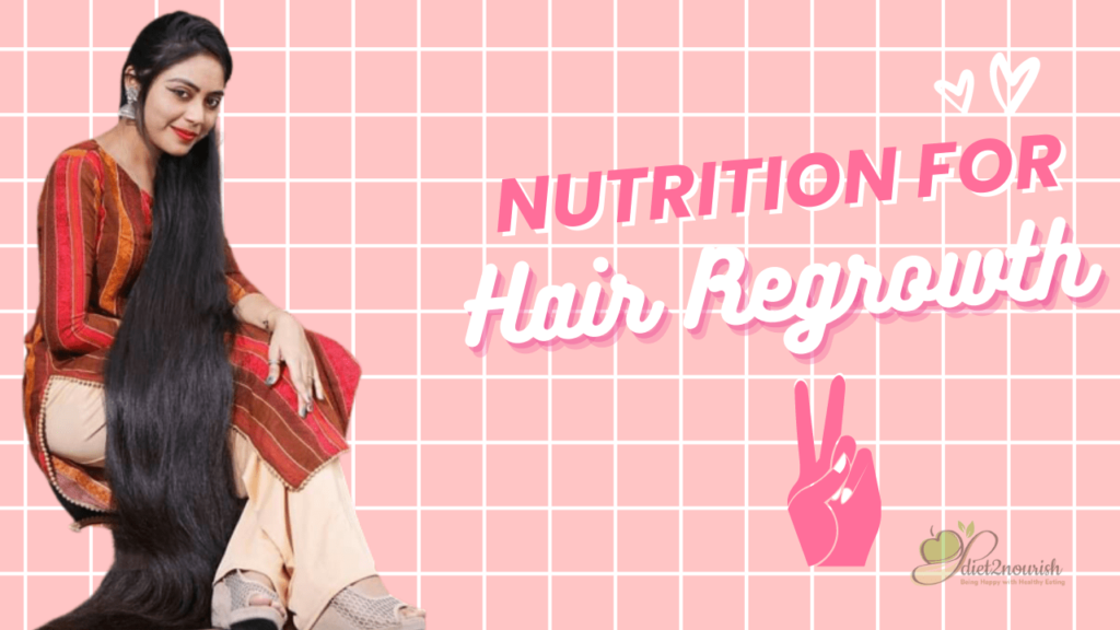 Nutrition for hair regrowth 