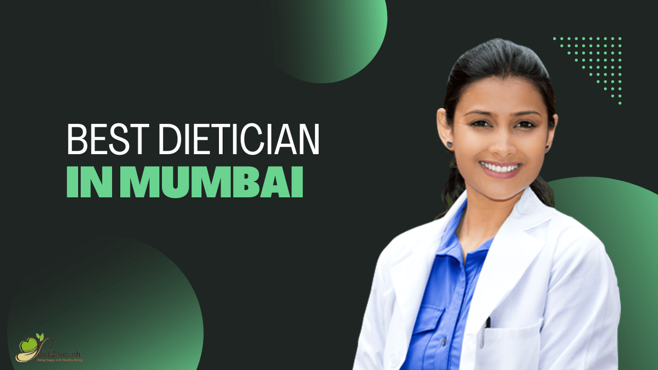 best dietician in Mumbai