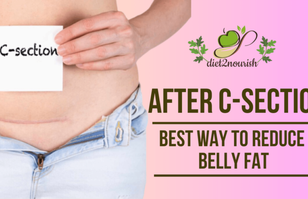 How to Reduce Belly Fat After C-section Delivery