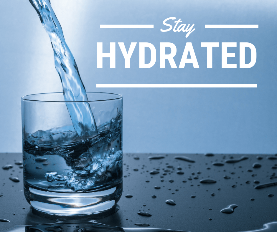 Stay Hydrated: