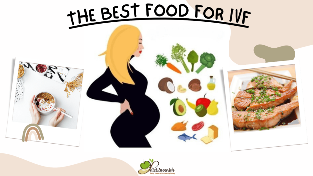The Best Diet For IVF