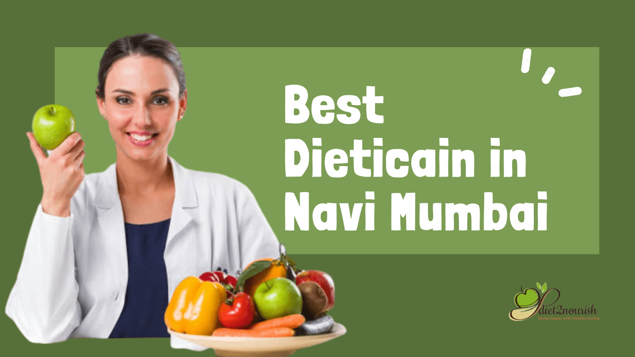 Best dietician in Navi mumbai