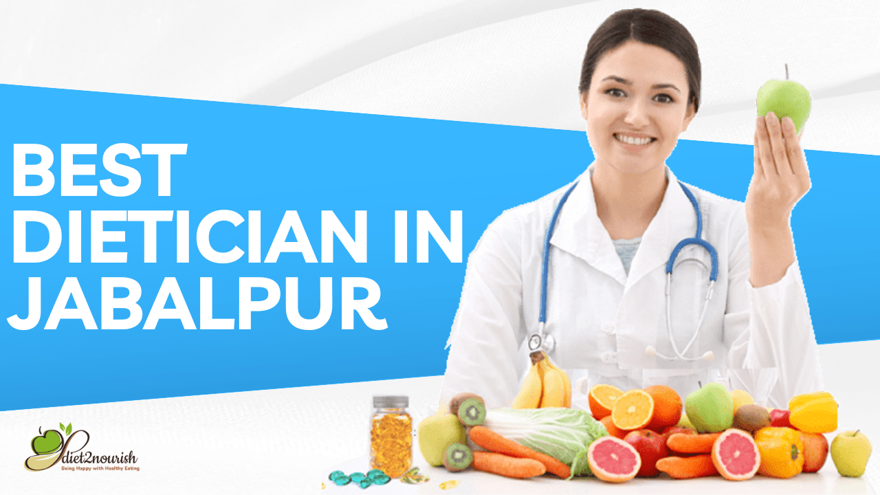 best dietician in Jabalpur