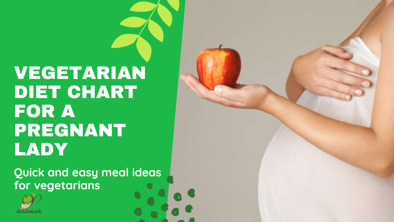 vegetarian diet chart for a pregnant lady