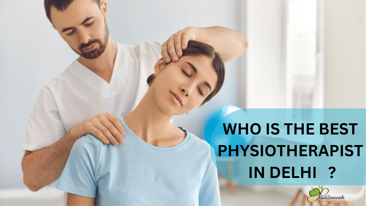 bEST physiotherapist in Delhi