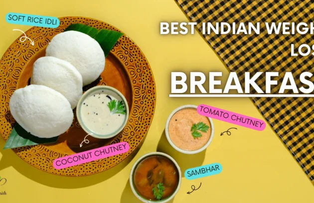 Indian Breakfast For Weight Loss