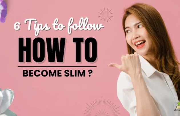 How to become slim