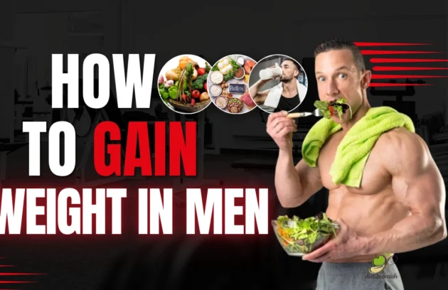 How to Gain Weight For Men