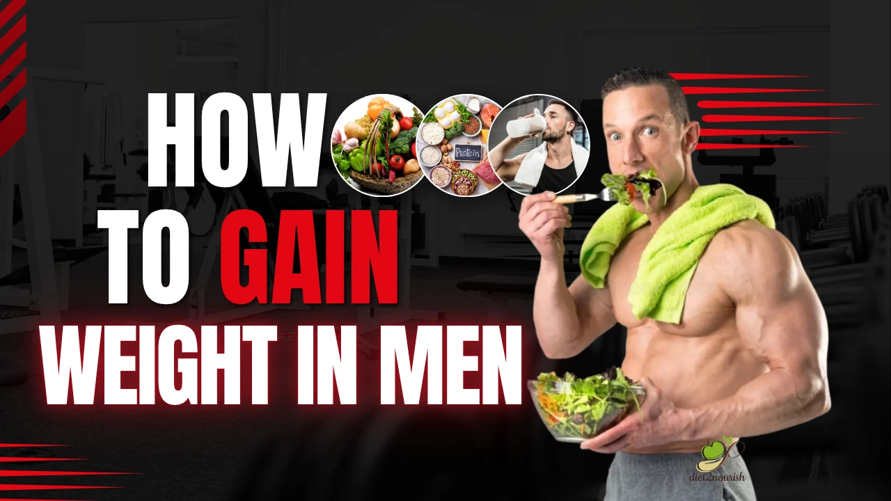 How to Gain Weight For Men
