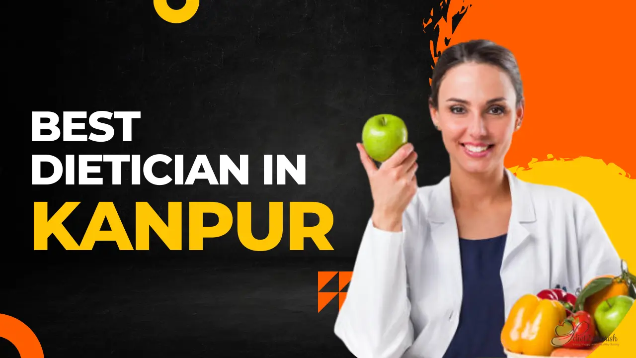 Best Dietician in Kanpur