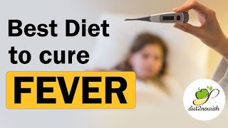 best diet to cure fever