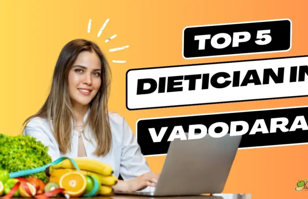 Best Dietician in Vadodara