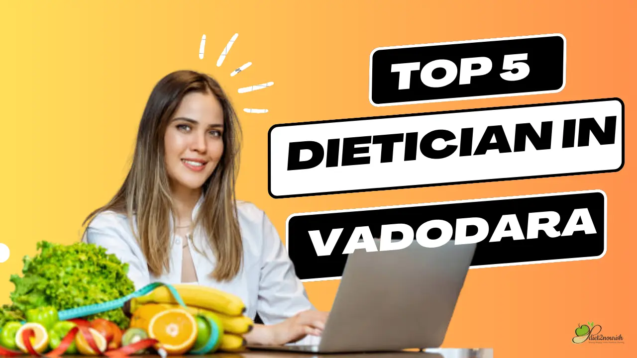 Best Dietician in Vadodara