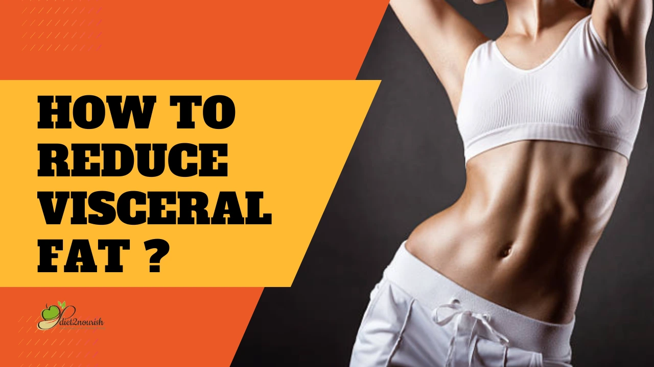 How to reduce visceral fat