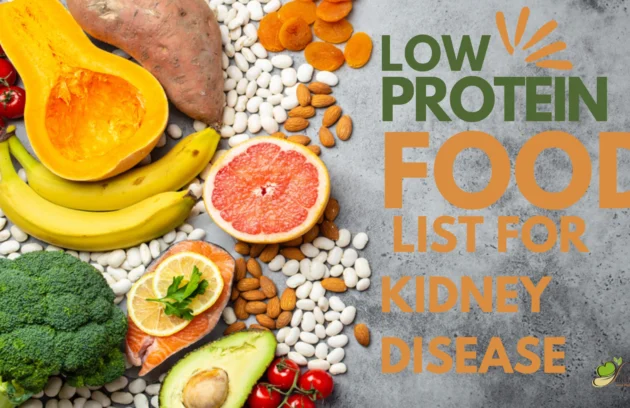 Low Protein food list for Kidney Disease