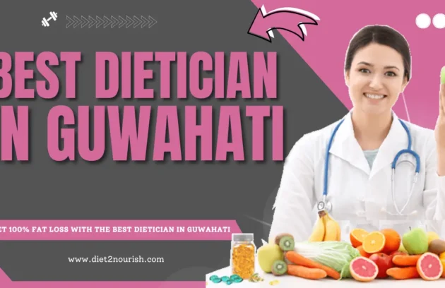 best dietician in Guwahati