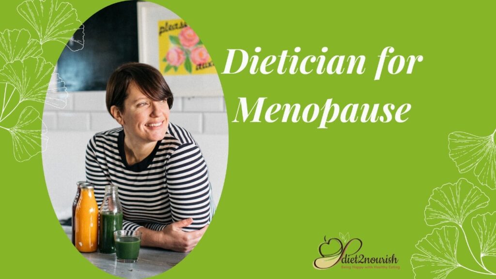 Dietician for Menopause