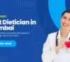 Best Dietician in Mumbai