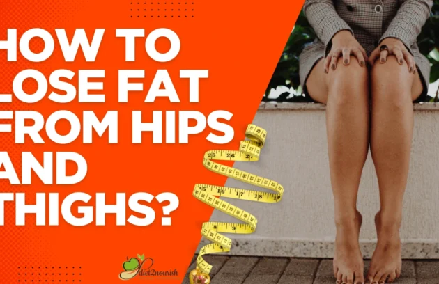 How to Lose Fat from Hips and Thighs
