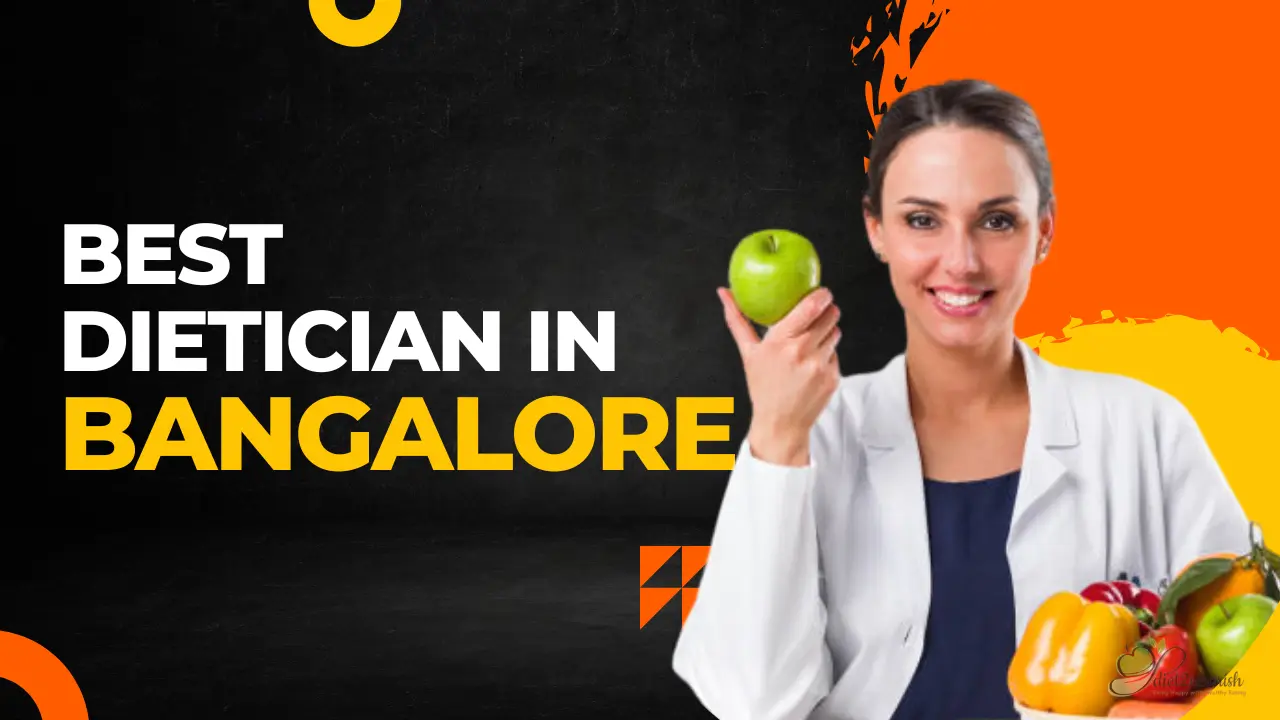 Best Dietician in Bangalore