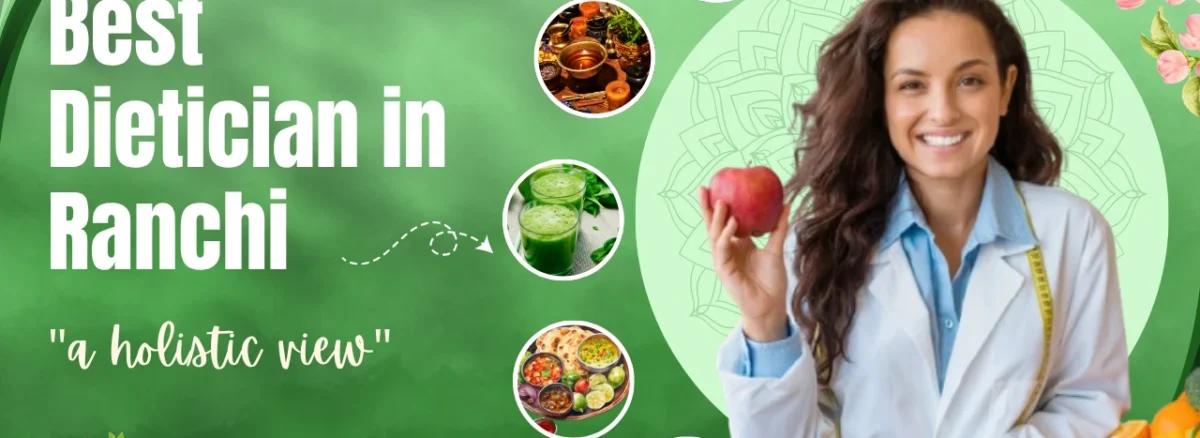 Best Dietician in Ranchi