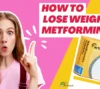 how to lose weight fast on metformin