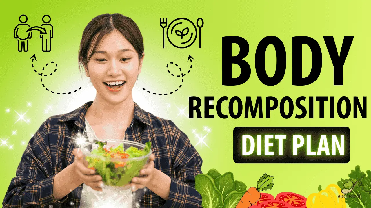 Body recomposition diet plan