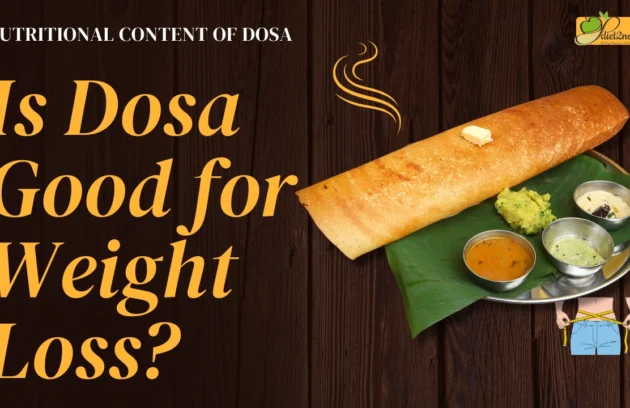 Is Dosa Good for Weight Loss