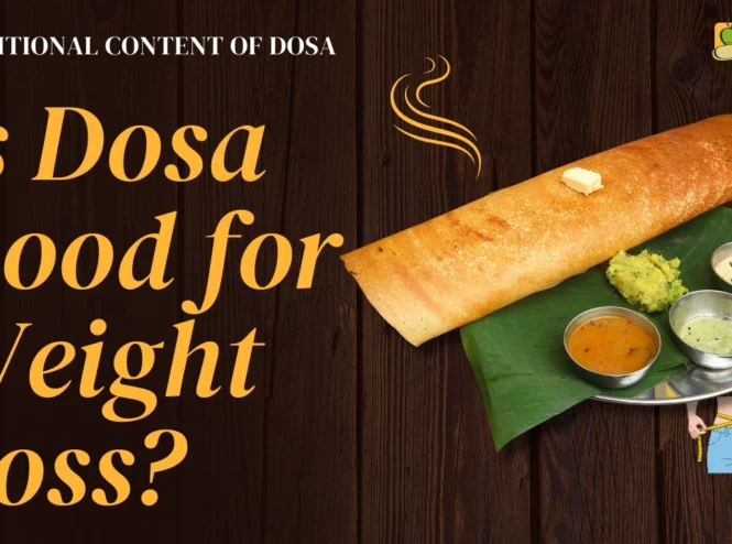 Is Dosa Good for Weight Loss
