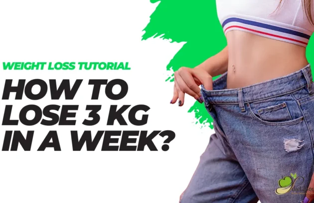 How to lose 3 kg in a week