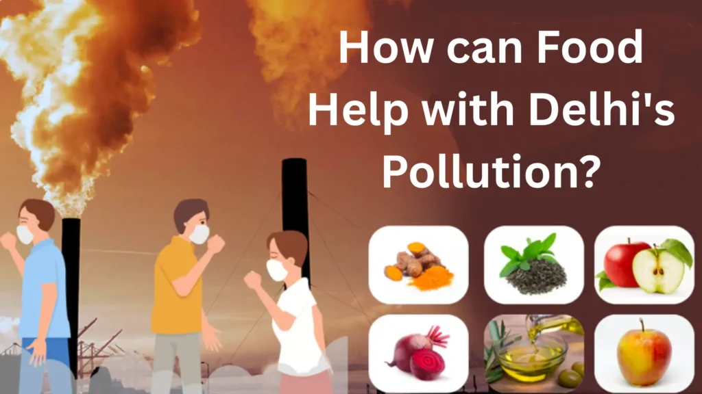 How can food help with Delhi's pollution