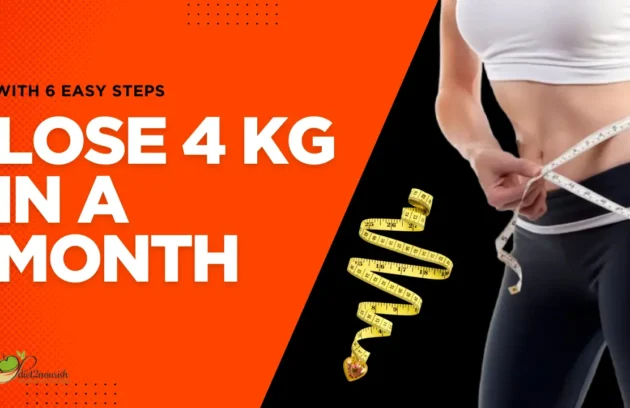 How to lose 4 kg in a month