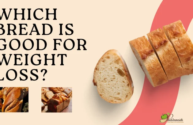 Which bread is good for weight loss