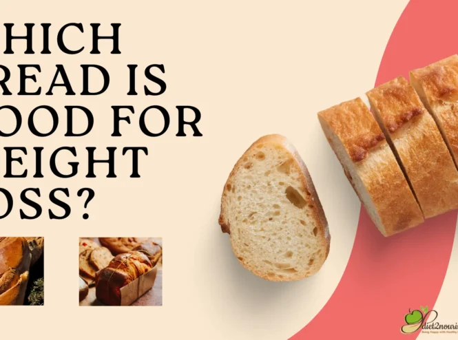 Which bread is good for weight loss