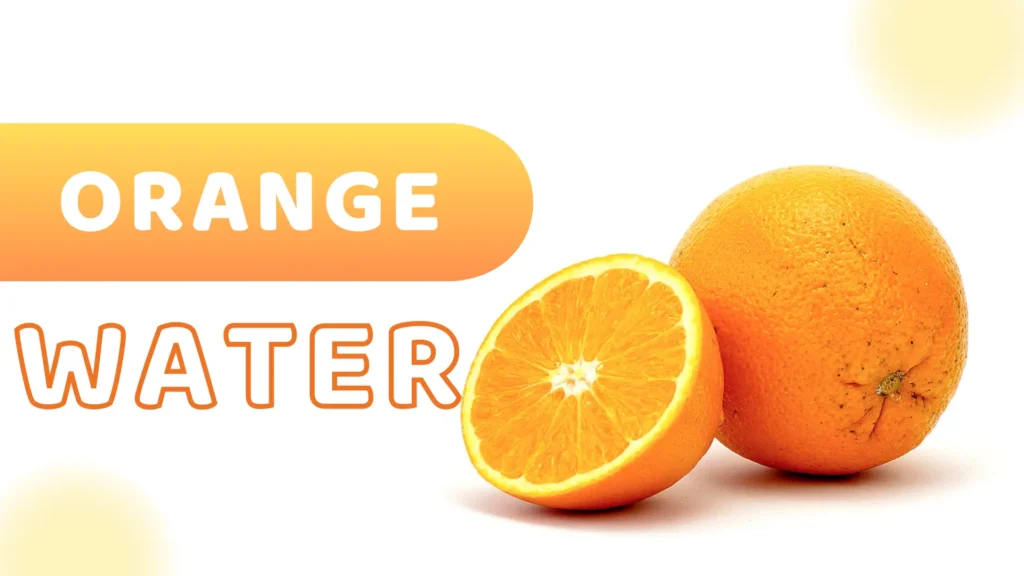 Summer Drink for Weight Loss- Orange water