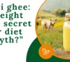 Is desi ghee good for weight loss