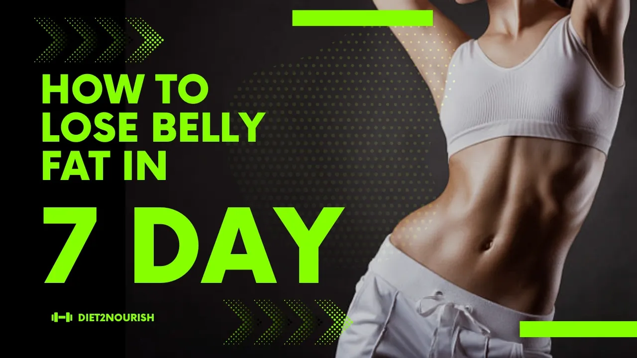 How to Lose Belly Fat in a Week